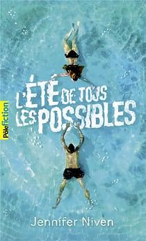 L'été de tous les possibles by Jennifer Niven