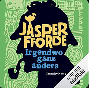 Irgendwo ganz anders by Jasper Fforde