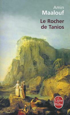 Le Rocher de Tanios by Amin Maalouf, Amin Maalouf