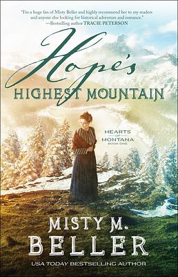 Hope's Highest Mountain by Misty M. Beller