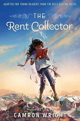 The Rent Collector by Camron Wright