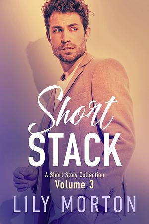 Short stack #3 by Lily Morton