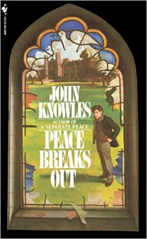 Peace Breaks Out by John Knowles