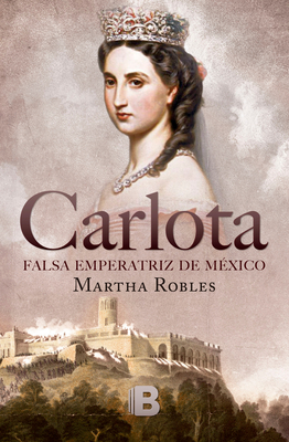 Carlota by Martha Robles