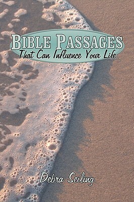 Bible Passages That Can Influence Your Life by Dorothy Scott