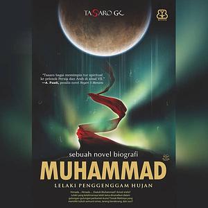 Muhammad: Lelaki Penggenggam Hujan by Tasaro G.K.