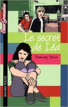 Le secret de LÃ©a by Rosemary Vernon, Anouk Journo