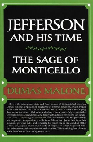 The Sage of Monticello by Dumas Malone