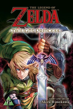 The Legend of Zelda: Twilight Princess, Vol. 6 by Akira Himekawa