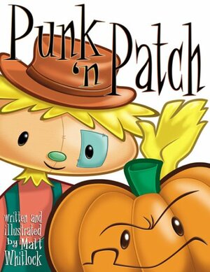 Punk 'n Patch by Matt Whitlock