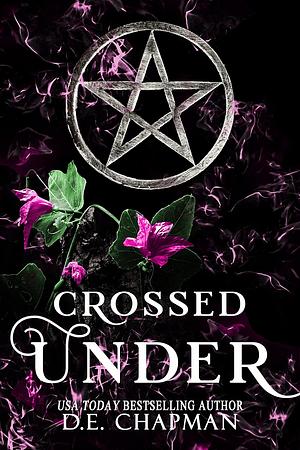 Crossed Under by D.E. Chapman