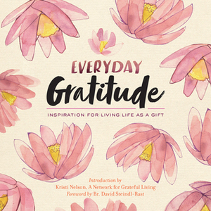 Grateful for Each Day by A Network for Grateful Living