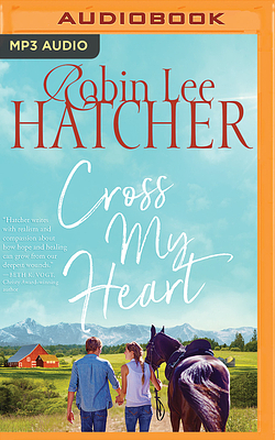 Cross My Heart by Robin Lee Hatcher