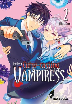 My Dear Curse-Casting Vampiress, Band 2 by Chisaki Kanai