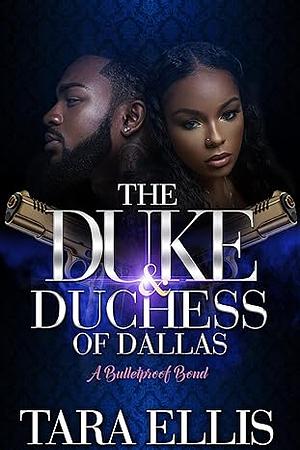 The Duke and Duchess of Dallas by Tara Ellis