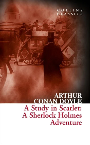 A Study in Scarlet by Arthur Conan Doyle