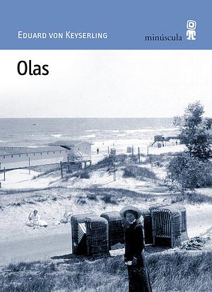 Olas by Eduard von Keyserling, Eduard von Keyserling