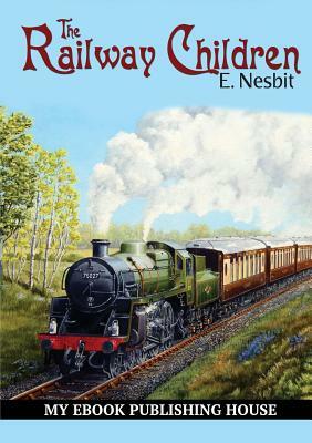 The Railway Children by E. Nesbit