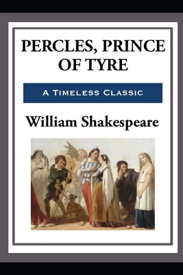 Pericles, Prince of Tyre by William Shakespeare