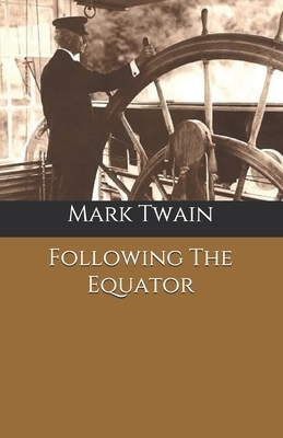 Following The Equator by Mark Twain