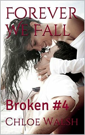 Forever We Fall by Chloe Walsh