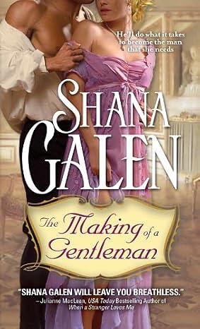 The Making of a Gentleman by Shana Galen