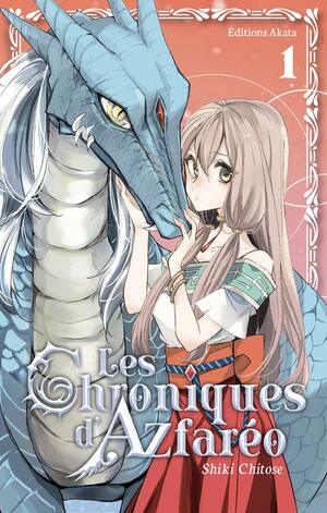 Les Chroniques d'Azfaréo, Tome 1 by Shiki Chitose