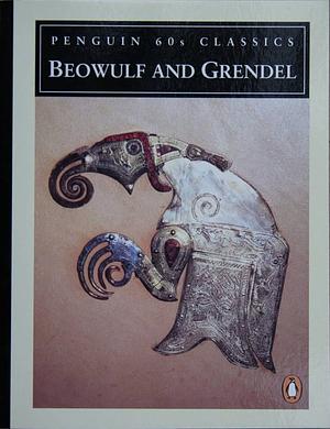 Beowulf And Grendel (Penguin 60s Classics) by Unknown