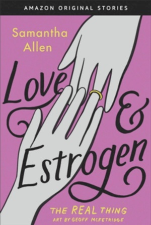 Love & Estrogen by Samantha Allen