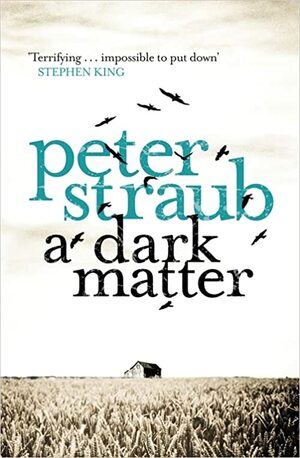 A Dark Matter by Peter Straub