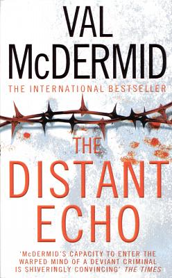 The Distant Echo by Val McDermid