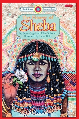 The Flower of Sheba: Level 2 by Ellen Schecter, Doris Orgel