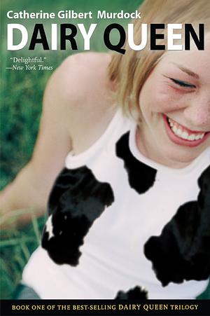 Dairy Queen by Catherine Gilbert Murdock