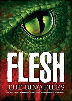 Flesh: The Dino Files by Studio Giolitti, Pat Mills, Geoffrey Miller, Kelvin Gosnell