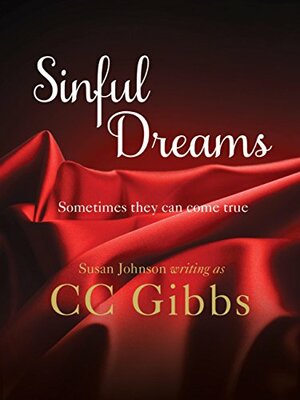 Sinful Dreams by C.C. Gibbs, Susan Johnson