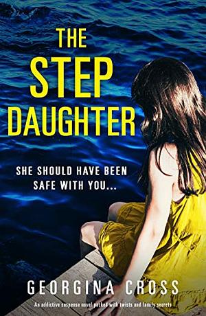 The Stepdaughter by Georgina Cross