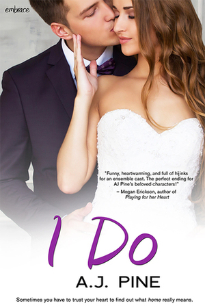 I Do by A.J. Pine