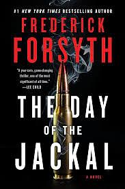 The Day of the Jackal by Frederick Forsyth, Frederick Forsyth