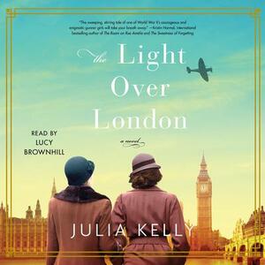 The Light Over London by Julia Kelly