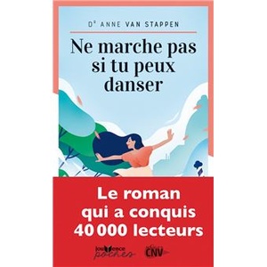 Ne marche pas si tu peux danser by Anne Van Stappen