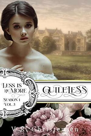 Guileless: Less is More: Season One, Volume Three by V.R. Christensen