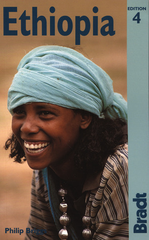 Ethiopia: The Bradt Travel Guide by Philip Briggs