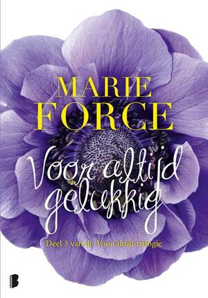 Voor altijd gelukkig by Marie Force, M.S. Force