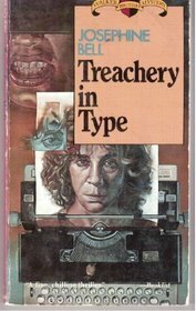 Treachery in Type by Josephine Bell