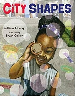 City Shapes by Bryan Collier, Diana Murray
