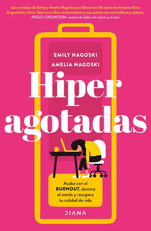 Hiperagotadas by Amelia Nagoski, Emily Nagoski