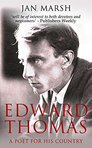 Edward Thomas: A Poet for His Country by Jan Marsh