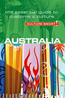 Australia - Culture Smart!: The Essential Guide to Customs & Culture by Barry Penney