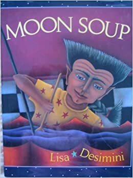 Moon Soup by Lisa Desimini