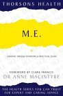 M. E: Chronic Fatigue Syndrome; A Practical Guide by Anne MacIntyre